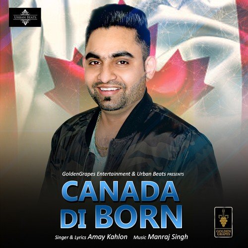 Canada Di Born by Amay Kahlon - Download on PagalFree