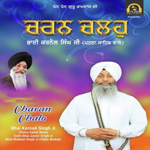 Charan Chalo by Bhai Karnail Singh Ji (Patna Sahib Wale), Sathi Bhai Jasvir Singh Ji, Bhai Malkeet Singh Ji (Tabla W - Download on PagalFree