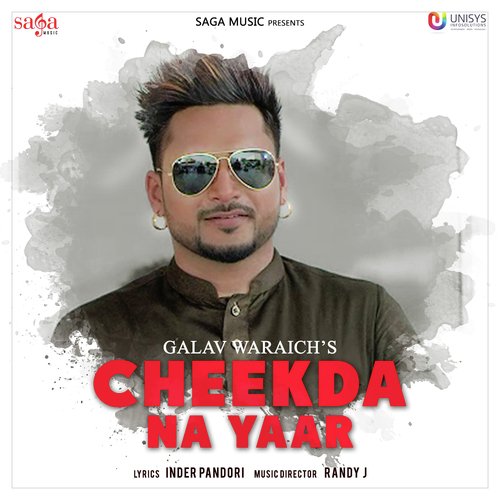 Cheekda Na Yaar by Galav Waraich - Download on PagalFree
