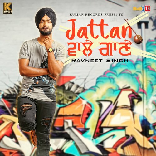 Jattan Wale Gaane by Ravneet Singh - Download on PagalFree
