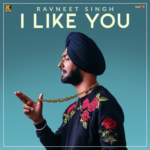I Like You by Ravneet Singh - Download on PagalFree