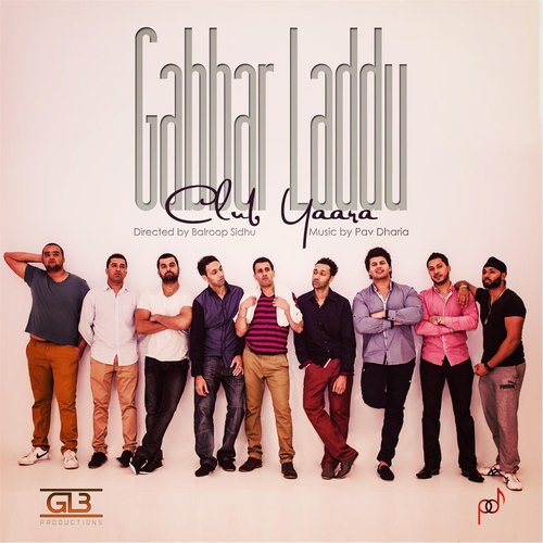 Club Yaara (feat. Pav Dharia) by Gabbar Laddu, Pav Dharia - Download on PagalFree