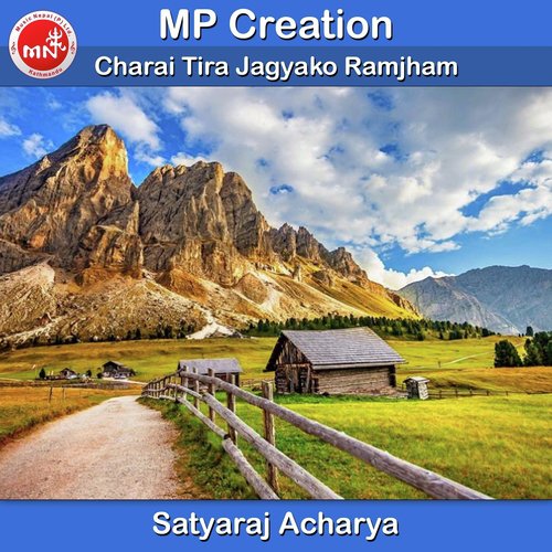 Charai Tira Jagyako Ramjham by Satyaraj Acharya - Download on PagalFree