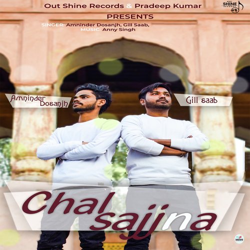 Chal Sajjna by Amninder Dosanjh, Gill Saab - Download on PagalFree