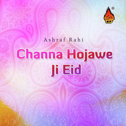 Channa Hojawe Ji Eid by Ashraf Rahi - Download on PagalFree