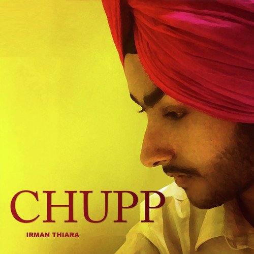 Chupp by Irman Thiara - Download on PagalFree