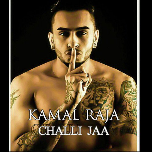 Challi Jaa by Kamal Raja - Download on PagalFree