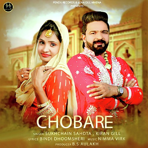 Chobare by Sukhchan Sahota, Kiran Gill - Download on PagalFree