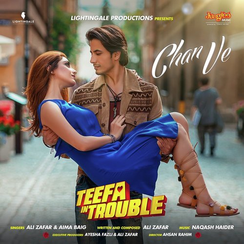 Chan Ve by Ali Zafar, Aima Baig - Download on PagalFree