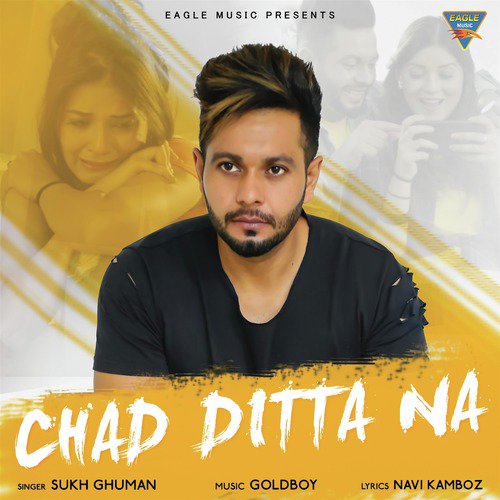 Chad Dita Na by Sukh Ghuman - Download on PagalFree