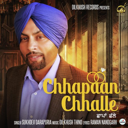 Chhapaan Chhalle by Sukhdev Darapuria - Download on PagalFree