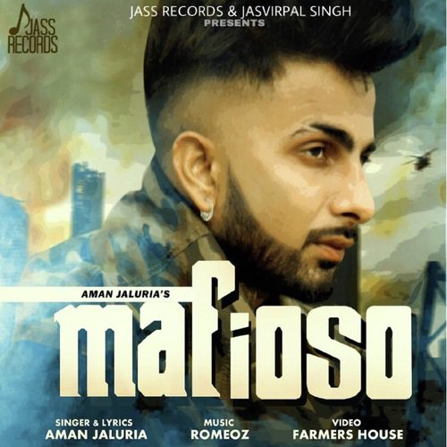 Mafioso by Aman Jaluria - Download on PagalFree