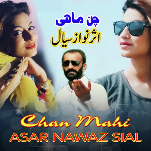 Chan Mahi by Asar Nawaz Sial - Download on PagalFree