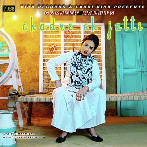 Chadre Ch Jatti by Gurjeet Malhi - Download on PagalFree