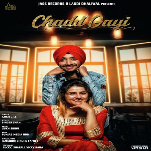 Chadd Gayi by Sukh Gill - Download on PagalFree