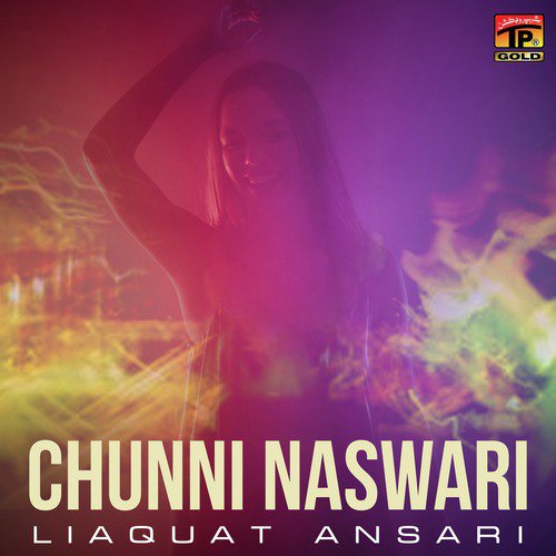 Chunni Naswari by Liaquat Ansari - Download on PagalFree