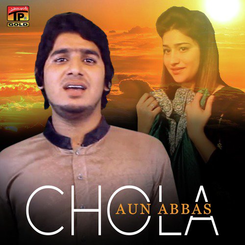 Chola by Aun Abbas - Download on PagalFree