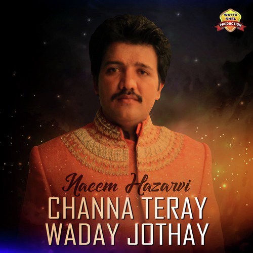 Channa Teray Waday Jothay by Naeem Hazarvi - Download on PagalFree