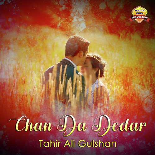 Chan Da Dedar by Tahir Ali Gulshan - Download on PagalFree