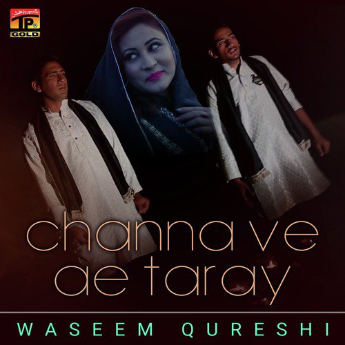 Channa Ve Ae Taray by Waseem Qureshi - Download on PagalFree