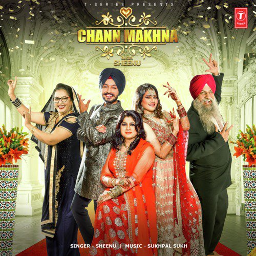 Chann Makhna by Sheenu, Sukhpal Sukh - Download on PagalFree