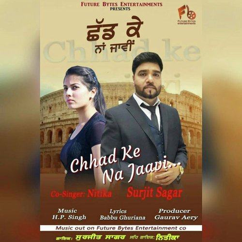Chhad Ke Na Jaavi by Surjit Sagar - Download on PagalFree