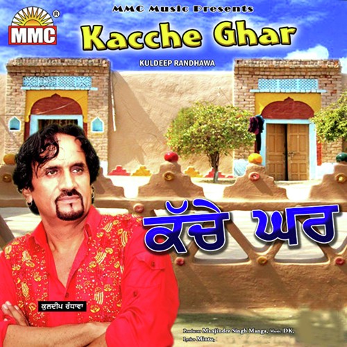 Kacche Ghar by Kuldeep Randhawa - Download on PagalFree