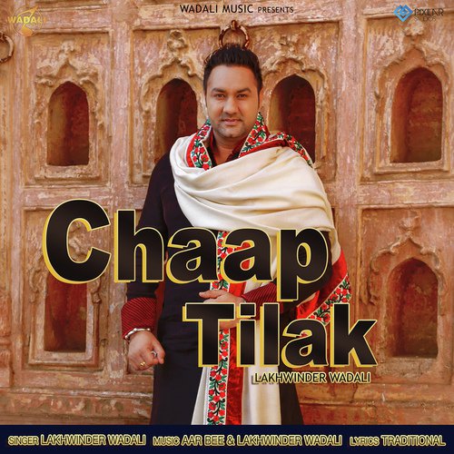 Chaap Tilak by Lakhwinder Wadali - Download on PagalFree