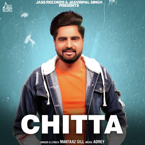 Chitta by Mantaaz Gill - Download on PagalFree