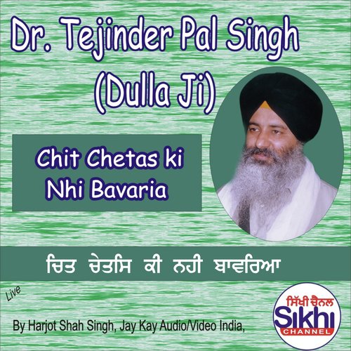 Chit Chetas Ki Nhi Bavaria by Dr. Tejinder Pal Singh - Download on PagalFree