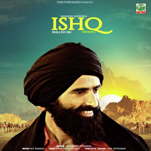 Ishq Bulleh Nu - Remix by Kanwar Grewal - Download on PagalFree