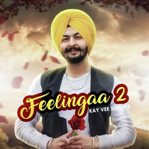 Feelingaa 2 by Angad Khehra - Download on PagalFree