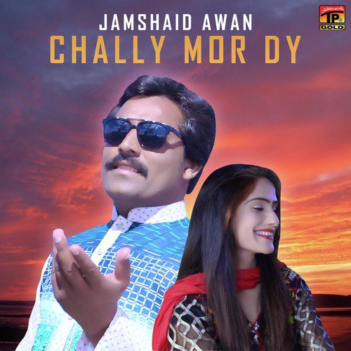 Chally Mor Dy by Jamshaid Awan - Download on PagalFree