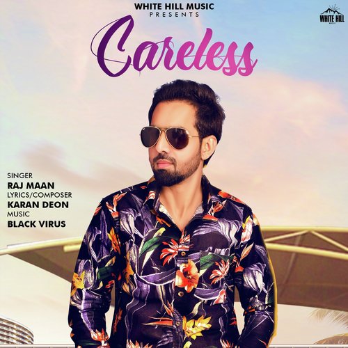 Careless by Raj Maan - Download on PagalFree