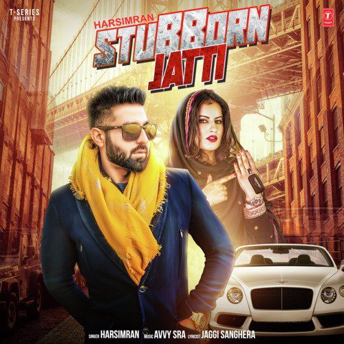 Stubborn Jatti by Mista Baaz, Monty Singh - Download on PagalFree