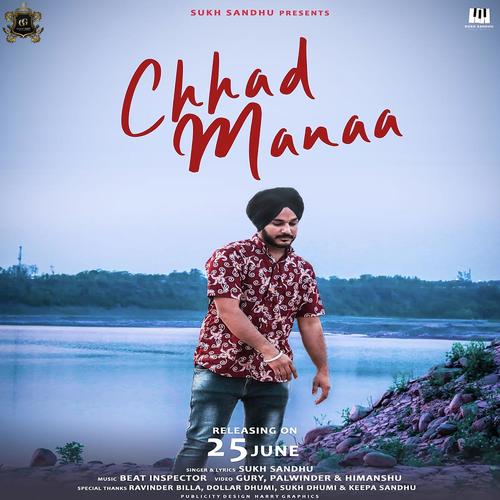 Chhad Manaa by Sukh Sandhu - Download on PagalFree
