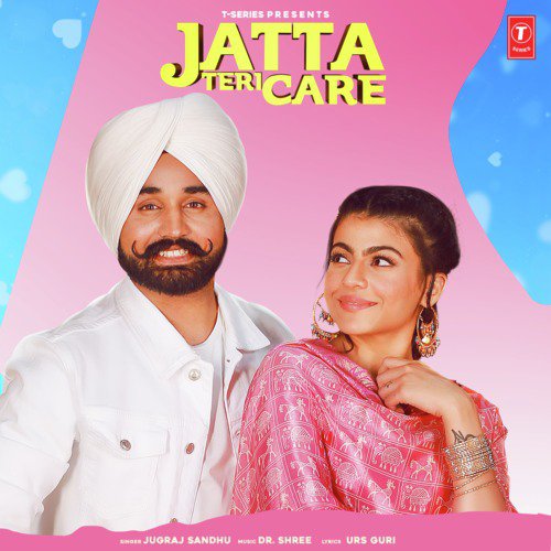 Jatta Teri Care by Jugraj Sandhu, Aveera Singh - Download on PagalFree