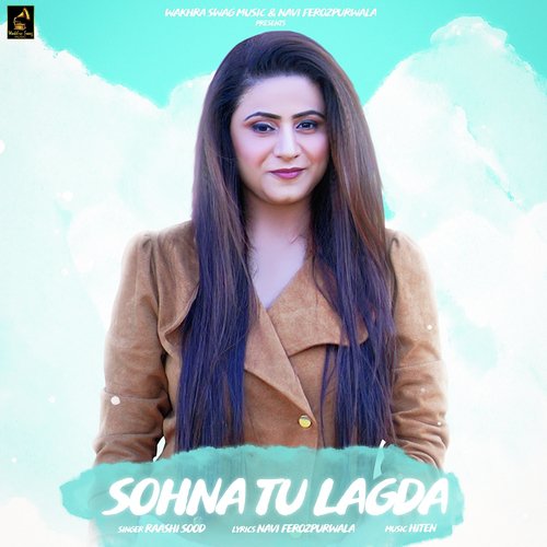 Sohna Tu Lagda by R. Naaz - Download on PagalFree
