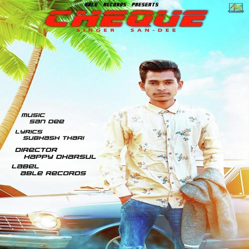 Cheque by San Dee - Download on PagalFree