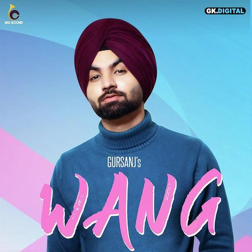 Wang by Gursanj - Download on PagalFree