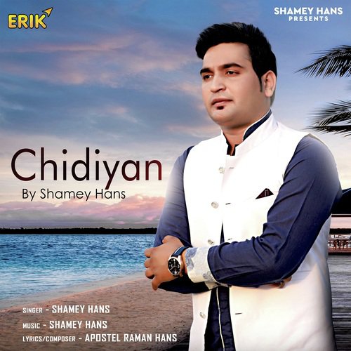 Chidiyan by Shamey Hans - Download on PagalFree
