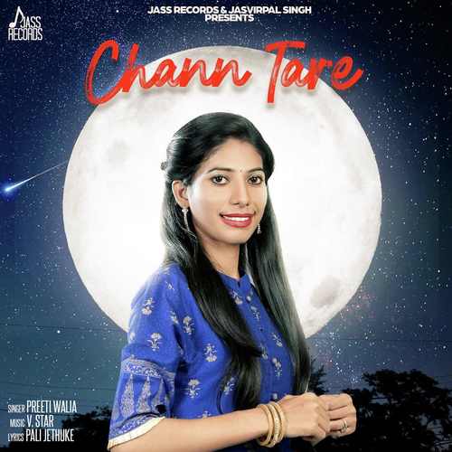 Chann Tare by Preeti Walia - Download on PagalFree