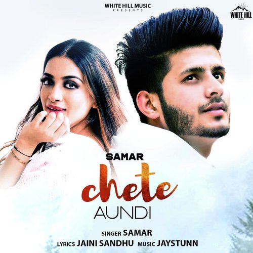 Chete Aundi by Samar - Download on PagalFree