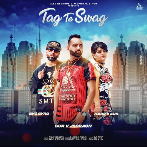 Tag Te Swag by JIM - E Sandhu - Download on PagalFree