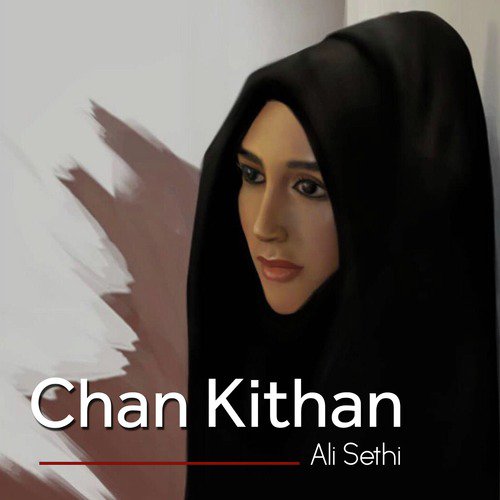 Chan Kithan by Ali Sethi - Download on PagalFree