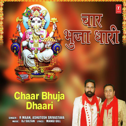 Chaar Bhuja Dhaari by Ashutosh Srivastava, R Maan - Download on PagalFree