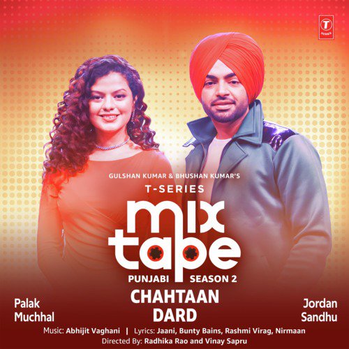 Chahtaan-Dard (From T-Series Mixtape Punjabi Season 2) by Kaur B, Abhijit Vaghani, Akhil Sachdeva - Download on PagalFree
