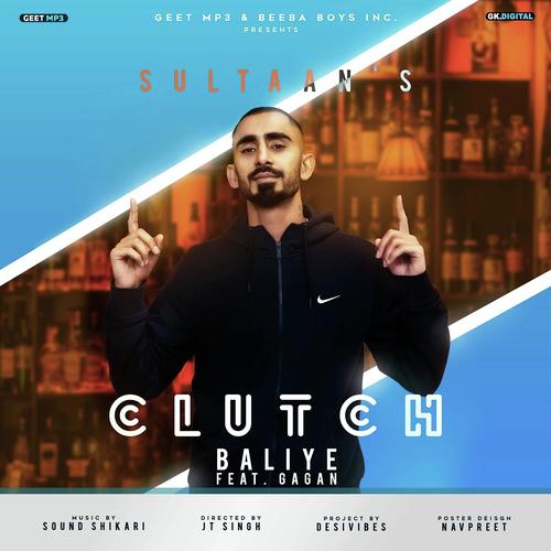 Clutch Baliye by Sultaan - Download on PagalFree