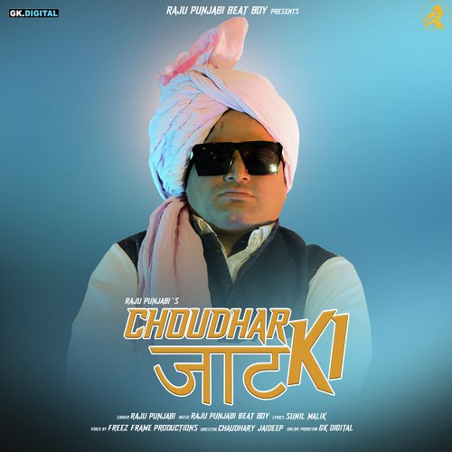 Choudher Jaat Ki by Raju Punjabi - Download on PagalFree