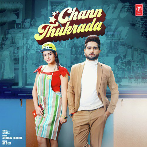 Chann Thukrada by AR Deep, Sahaz - Download on PagalFree
